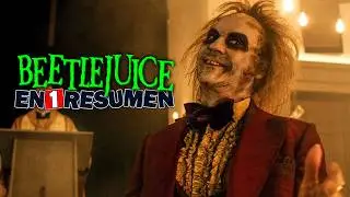 🔷 Beetlejuice | En 1 Resumen