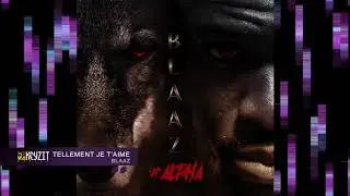 Blaaz - Tellement je t'aime (audio)