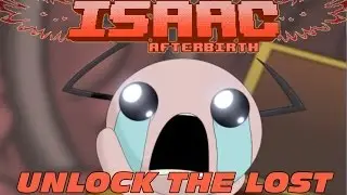 The Binding of Isaac: Afterbirth (Открываем the Lost)