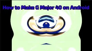 (CHECK DESC) How to Make G Major 40 on Android