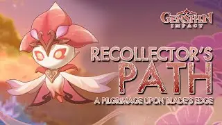 The Recollector's Path Day 3 - A Pilgrimage Upon Blade's Edge | Genshin Impact