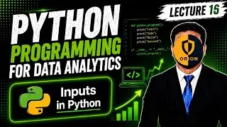 Lec 16: Python 5: Inputs in Python | Python Tutorial 