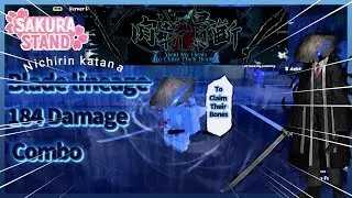 Sakura Stand  ̶B̶l̶a̶d̶e̶ ̶L̶i̶n̶e̶a̶g̶e̶  184 Damage Combo