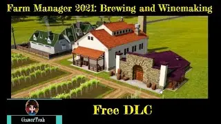 *UpDate* Farm Manager 2021: Brewing & Winemaking DLC Free
