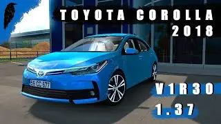 Toyota Corolla 2018 V1R30 (1.37) ETS 2 MOD