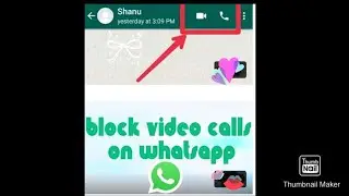 How To Disable Whatsapp Video Calling And Voice Calling In Andoird.