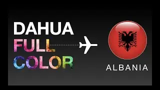 Dahua FULL COLOR On Tour - Albania