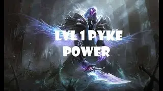 lvl 2 pyke is the strongest champion in the game