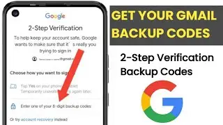 How To Get Gmail Backup Code | How To Find Backup Codes For Google Authenticator