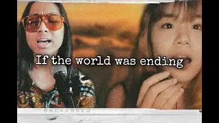 If The World Was Ending (Cover) by JP Saxe