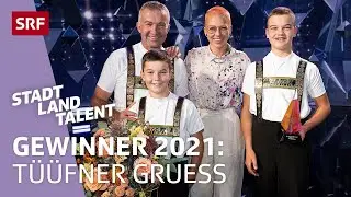 Tüüfner Gruess gewinnt die Show | Finalshow | Stadt Land Talent 2021 | SRF