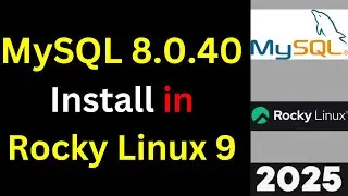 Master MySQL 8.0.40: Easy Installation on Rocky Linux 9 Step-by-Step Guide! | 2025