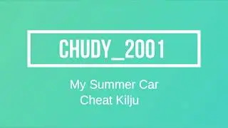 My Summer Car - Cheat Kilju