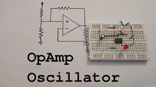 How to Make a Square Wave Oscillator from an OpAmp