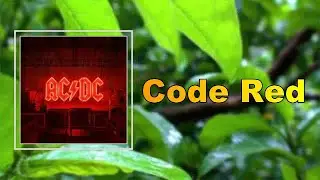 AC/DC - Code Red (Lyrics)