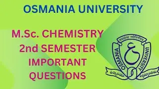 M.Sc. CHEMISTRY 2ND SEMESTER | OSMANIA UNIVERSITY