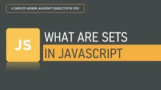 What are Set in JavaScript | Data Structure | JavaScript