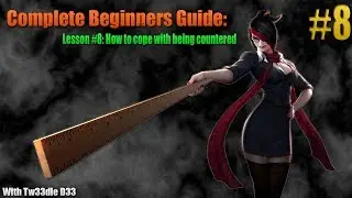 Complete Beginners Guide for League of Legends - Part 8 (Countered)