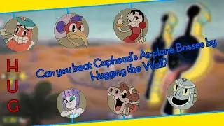 Can you beat Cuphead's Airplane Bosses by hugging the wall?