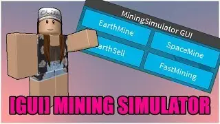 ✔️ NEW ROBLOX GUI *WORKING* ✔️ | ✔️MINING SIMULATOR I✔️MONEY HACK, TELEPORT'S, FAST DIG