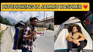 HITCHHIKING IN JAMMU KASHMIR 😱🥲