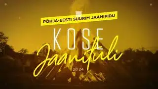 Kose Jaanituli 2024 [TASUTA]