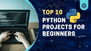 Top 10 Python Projects for Beginners | Python Programming | Tech NS Arena
