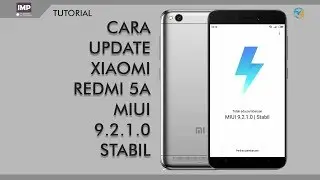 Cara Update Xiaomi Redmi 5A MIUI 9.2.1.0 Stabil