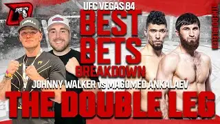Best Bets for UFC Vegas 84 Walker vs. Ankalaev - The Double Leg MMA Show