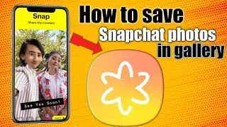 How to save Snapchat photos in gallery || Snapchat ki photo gallery main kasy save kran
