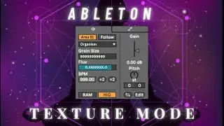 Sculpting Immersive Soundscapes with Ableton's Texture Mode