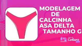 ✅️ DIY Modelagem de Calcinha Asa Delta _Tutorial de costura passo a passo para iniciantes