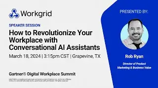 How to Revolutionize Your Workplace with Conversational AI Assistants - Gartner 2024