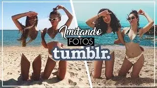 IMITANDO FOTOS TUMBLR de Verão || C/amigas!