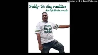 FEDDY _ be oukay ( PROD POE'AGU STRIDE REKORDZ )