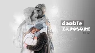 DOUBLE EXPOSURE snow EFFECT in simple steps