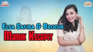 Elsa Safira & Brodin - Manuk Kecepit (Official Music Video)