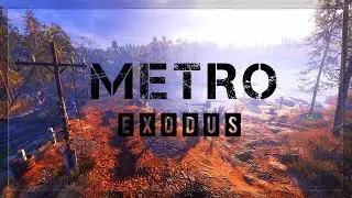 Metro Exodus Taiga — Прохождение Метро Исход — Тайга
