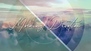 Morning Devotion - August 24, 2020
