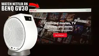 How To Install Netflix on BenQ GV30 and GS50 Projector? 3 Simple Steps