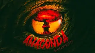SAM MANUKYAN - Anaconda (Official music)