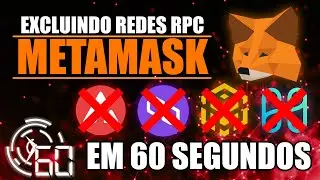 COMO EXCLUIR REDE RPC NA METAMASK EM 34 SEGUNDOS