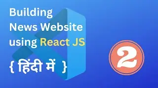 2. Creating Navbar Component in React Project |  News Project | React JS Project Tutorial | Hindi