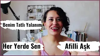 Yaz Dizileri -Afilli Aşk, Her Yerde Sen, Benim Tatlı Yalanım-