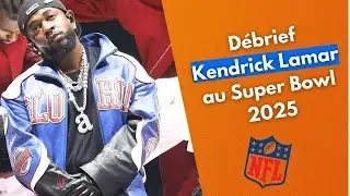 Débrief Kendrick Lamar au Super Bowl 2025 : un show réussi ou décevant ?
