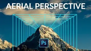 Photoshop: Have you heard of Aerial Perspective?