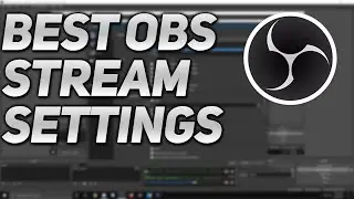 Best OBS Streaming Settings 2020 (NEW)