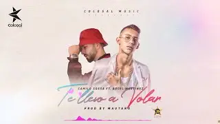 Camilo Sossa - Te Llevo a Volar ft. Axcel Martinez [Audio Oficial] ®