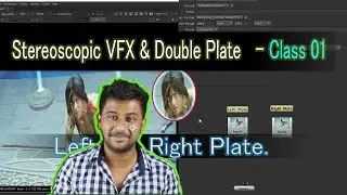 Stereo VFX Tutorial: Left and Right Plates Explained - Class 01