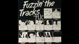 Flic - Fuzzin' The Tracks (Medley)
